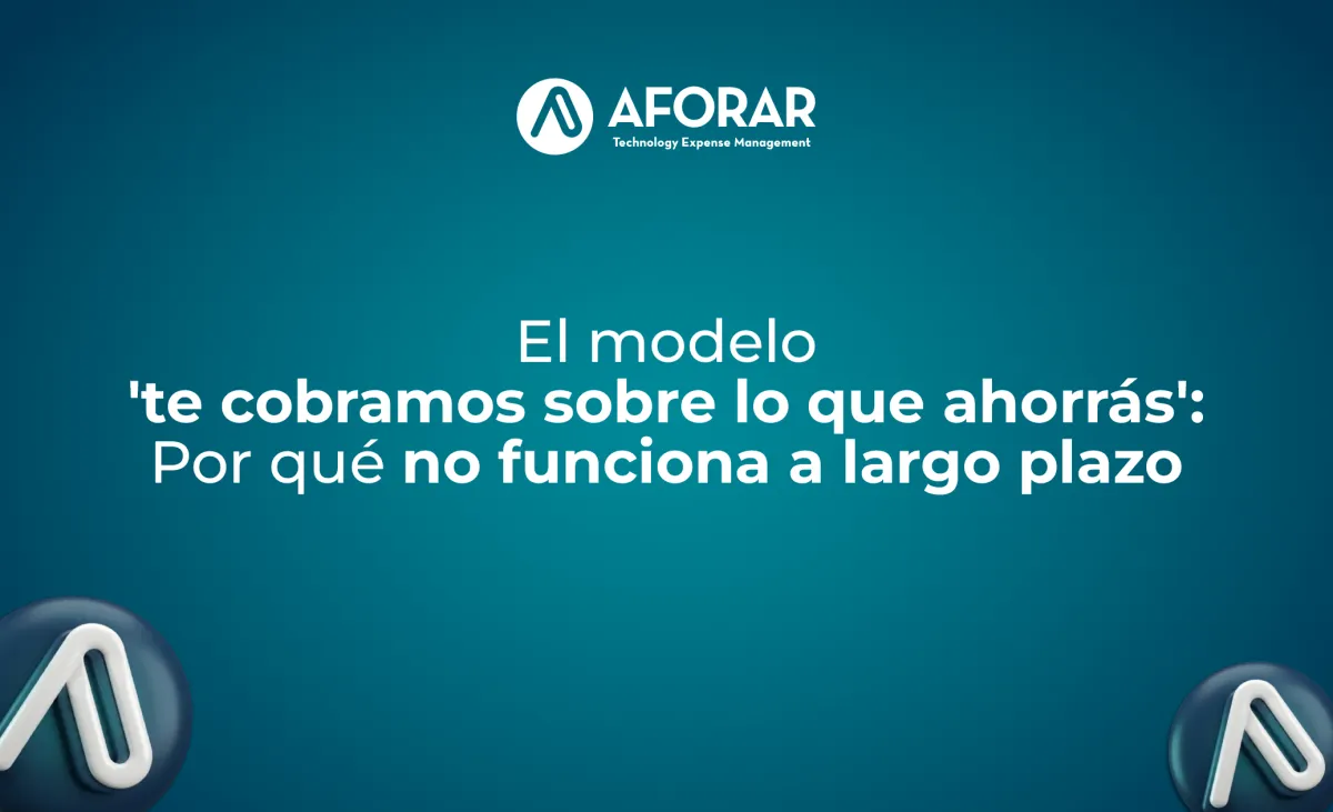 El modelo 'te cobramos sobre lo que ahorrás': por qué no funciona a largo plazo