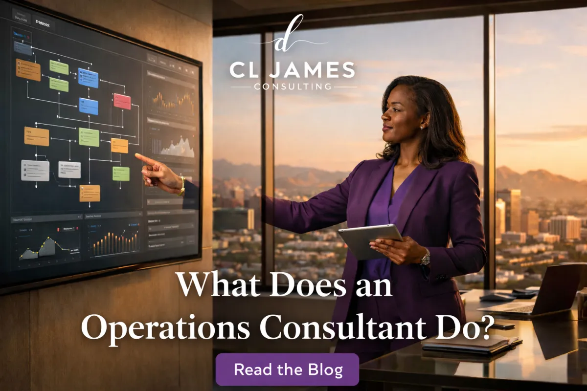 Operations consultant Phoenix - CL James Consulting guide for service business owners in Phoenix, Scottsdale, and Arizona