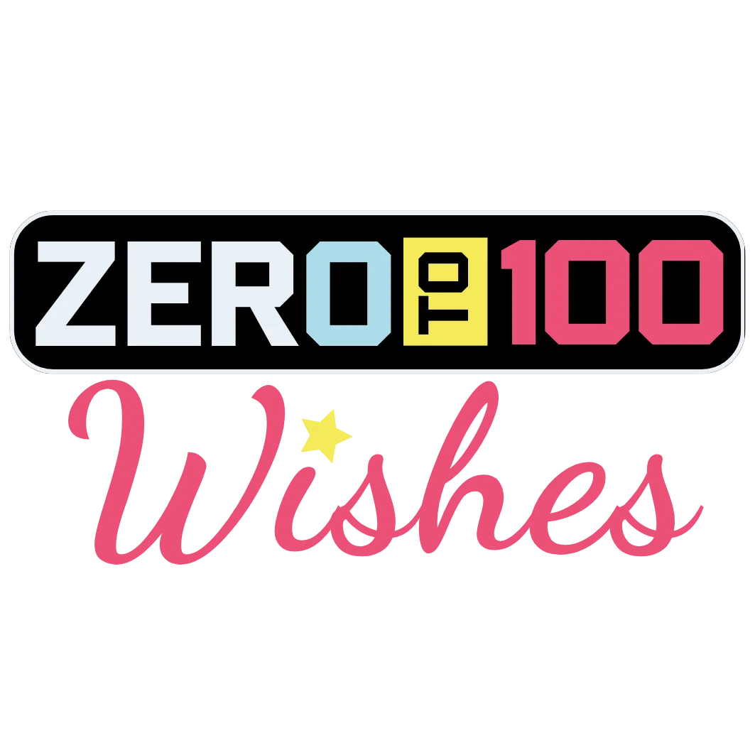Zero to 100 Wishes