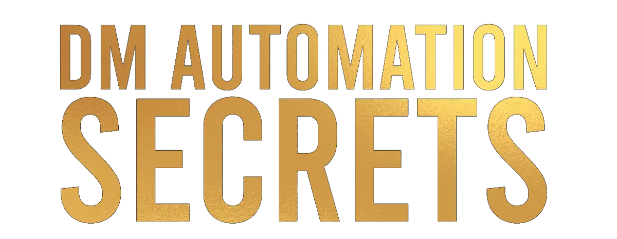 Bold 'DM Automation Secrets' logo in sleek gold text on a sharp black backdrop, symbolizing premium automation strategies for driving business growth through direct message engagement.