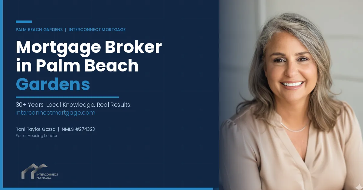 Mortgage Broker in Palm Beach Gardens: How to Pick the Right One