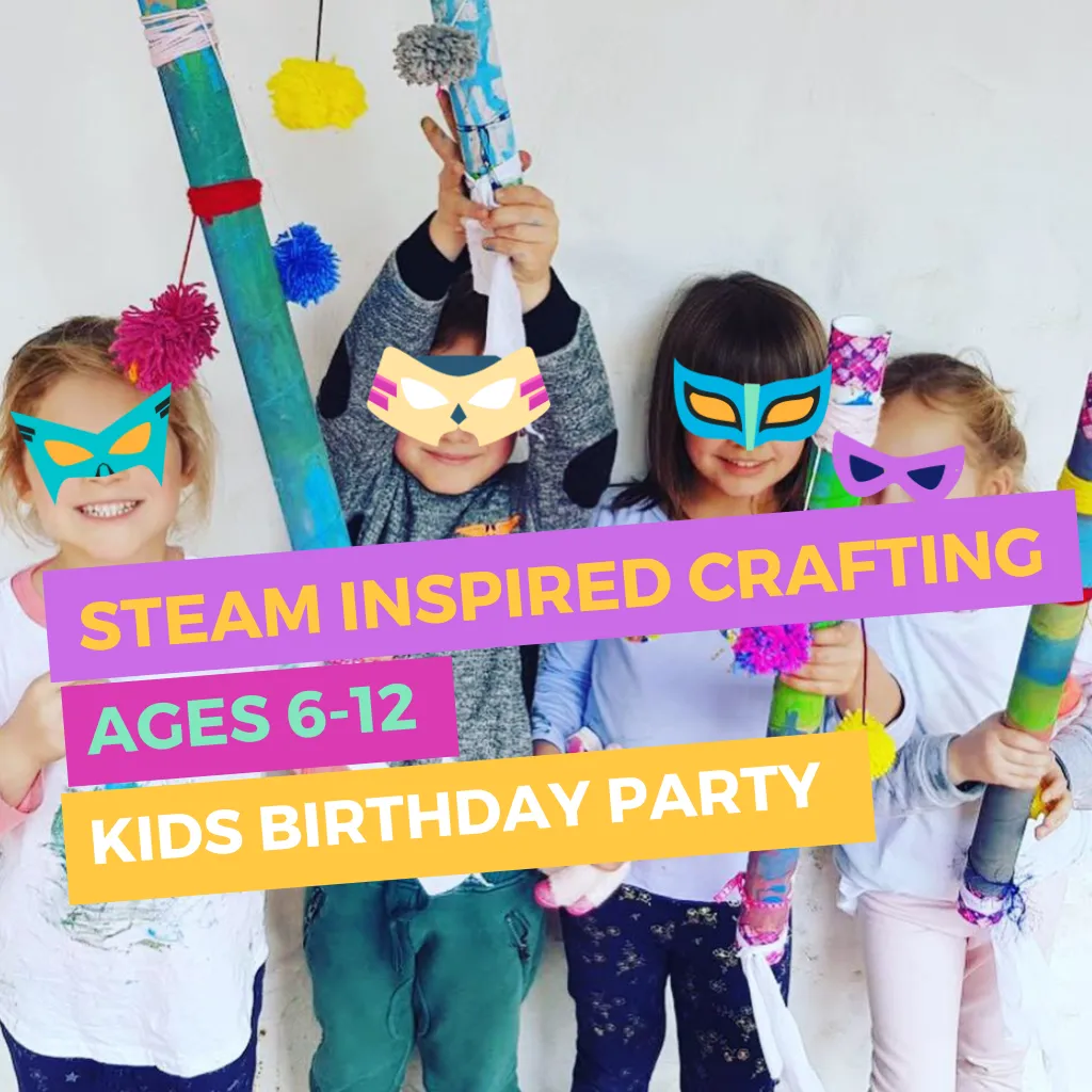 STEAM-Inspired Kids Birthday Parties