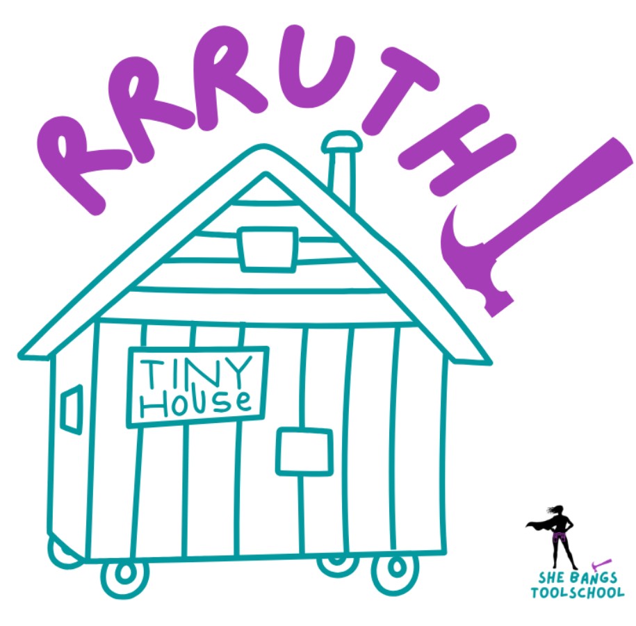 Say hello to RRRuTH - the Reclaimed/Reuseable/Re(Up)cyled Tiny House Building Challenge; brought to you by She Bangs ToolSchool! For women; by women. THE CHALLENGE: Using as much reclaimed, reusable & re(up)-cycled material as possible in a self-built, low-cost tiny home construction THE GOAL: Educate & Empower women to learn skills to house themselves, based on the belief that basic shelter is a human right, all while reducing the landfill & waste problem in the building industry YOU'RE INVITED: To join the journey as She Bangs brings this RRR(u) tiny dream to life, together. Follow along, come to a workshop, take a course, share your insights for procuring resources, be part of a community - there are lots of ways to get involved as we tackle the housing crisis....one tiny at a time!