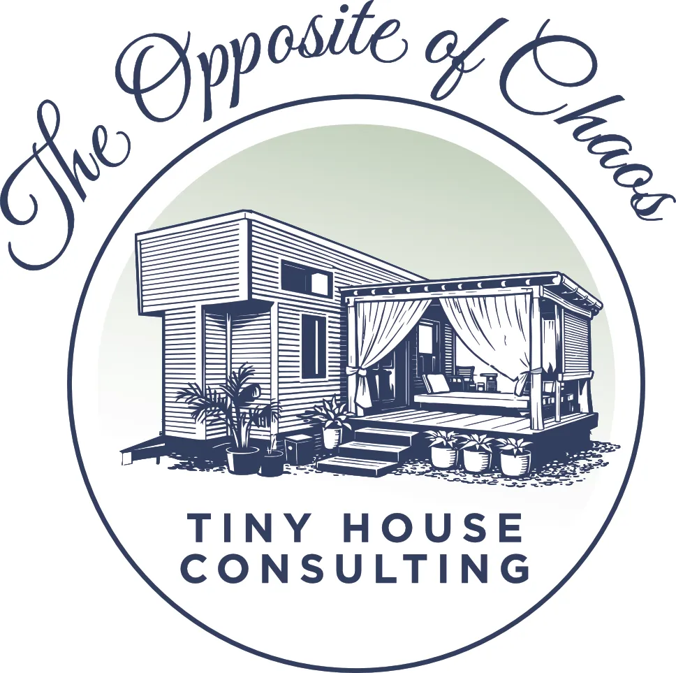 Here at The Opposite of Chaos, my mission is to     help calm your nerves and offer unbiased practical advice that will give you the confidence to move forward with your tiny house journey. 