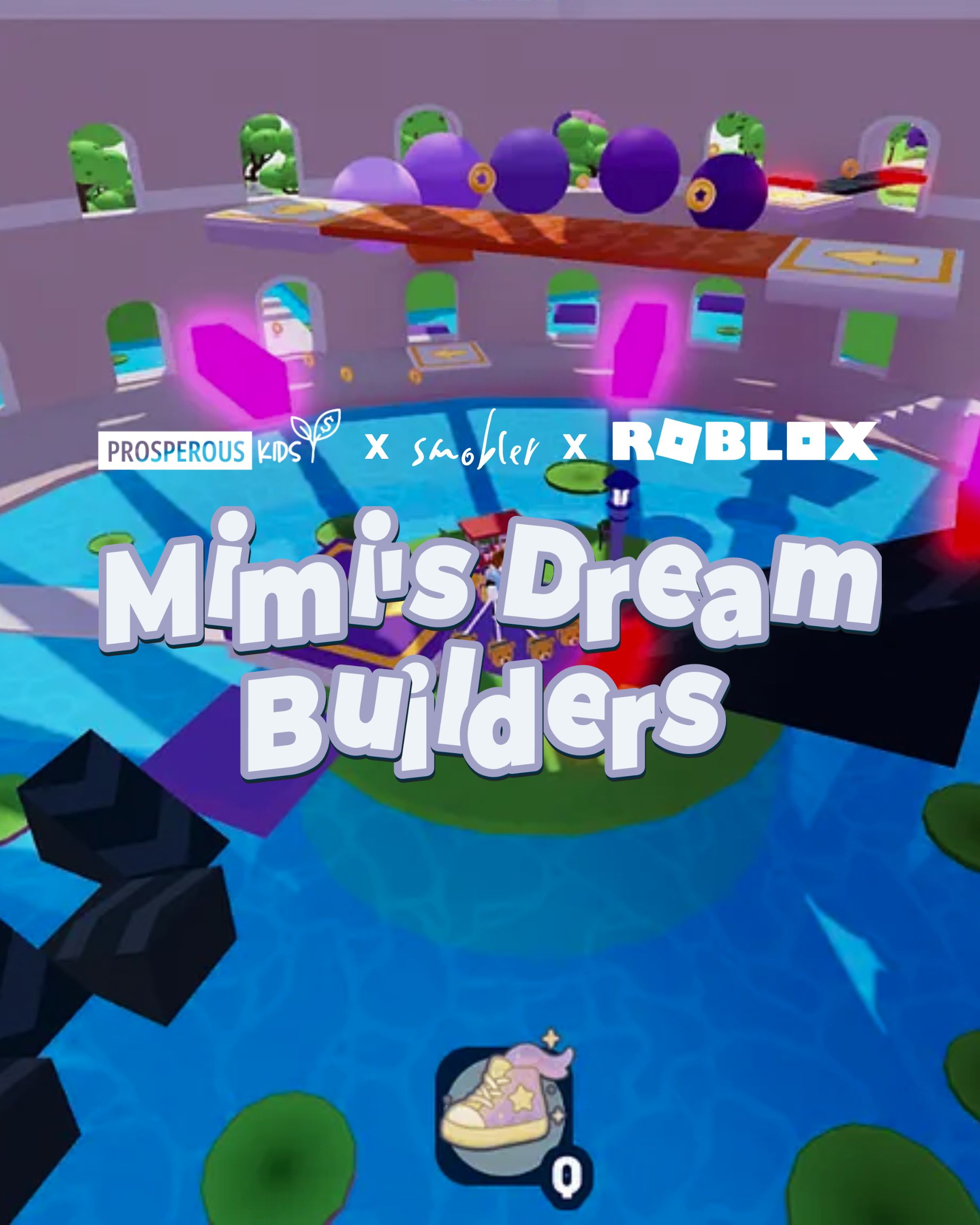 Empowering the Next Generation — Smobler Partners with Prosperous Kids to Launch "Mimi’s Dream Builders" on Roblox
