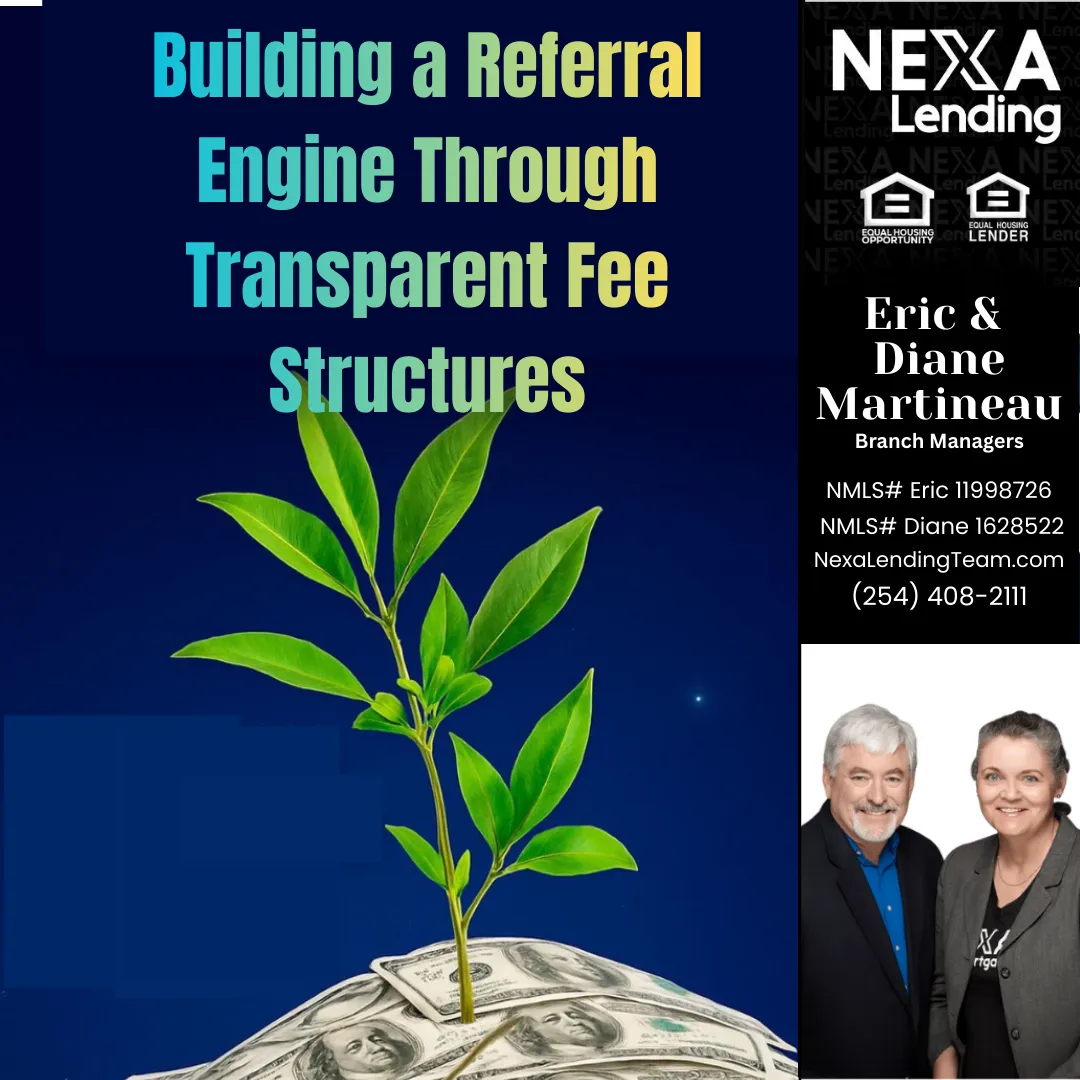 Building a Referral Engine Through Transparent Fee Structures