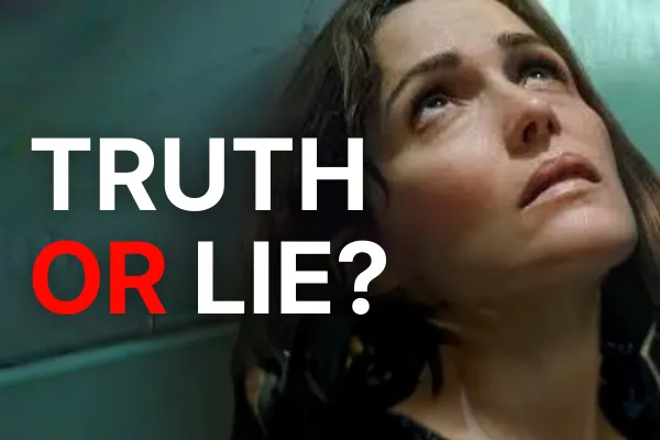Truth...or Lie?