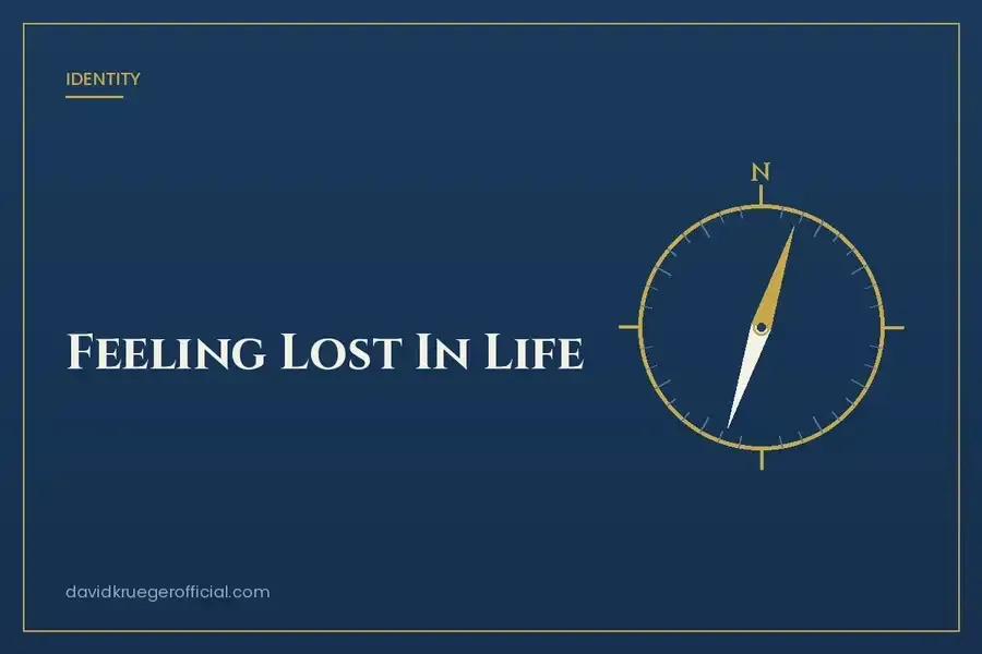 Feeling Lost In Life