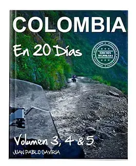 Libro Colombia en 20 días Vol 3, 4 y 5 de Juan Pablo Gaviria