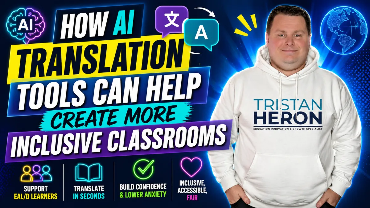 How AI Translation Tools Can Help Create More Inclusive Classrooms