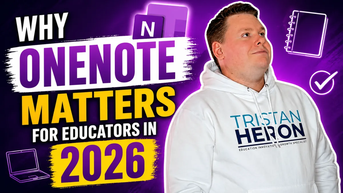 Why OneNote Matters for Educators in 2026: Work Smarter, Teach Better