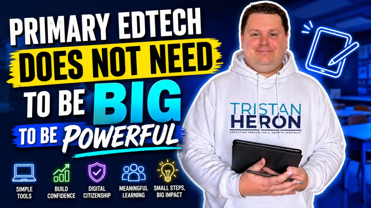 Primary EdTech Does Not Need to Be Big to Be Powerful