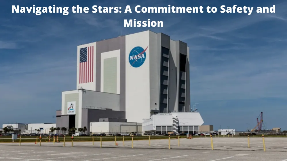 Navigating the Stars: A Commitment to Safety and Mission