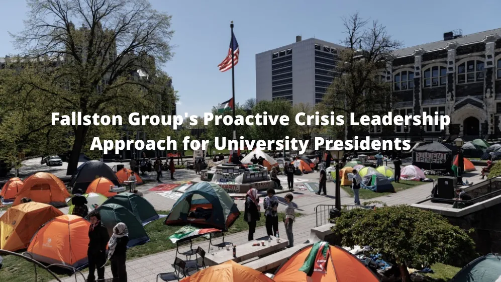 Fallston Group’s Proactive Crisis Leadership Approach for University Presidents