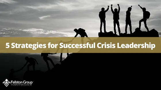 5 Strategies for Successful Crisis Leadership