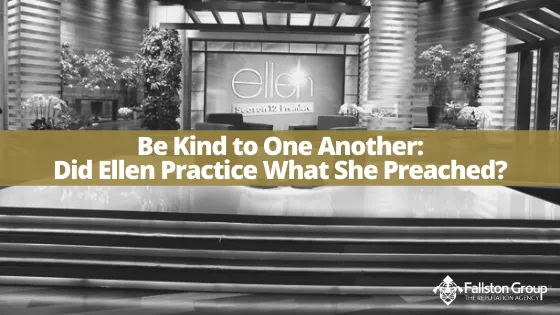 Be Kind to One Another: Did Ellen Practice What She Preached?