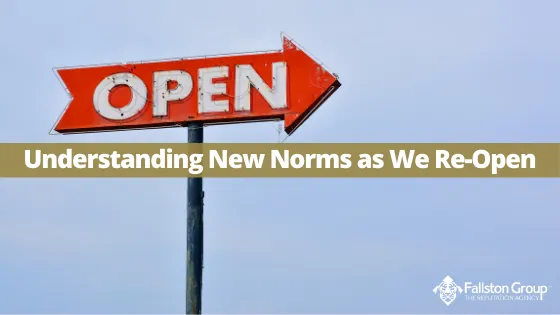 Understanding New Norms as We Re-Open