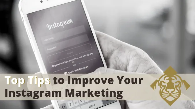 Top Tips to Improve Your Instagram Marketing