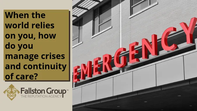 When the world relies on you, how do you manage crises and continuity of care?