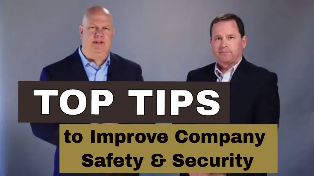 Top Tips to Improve Company Safety & Security