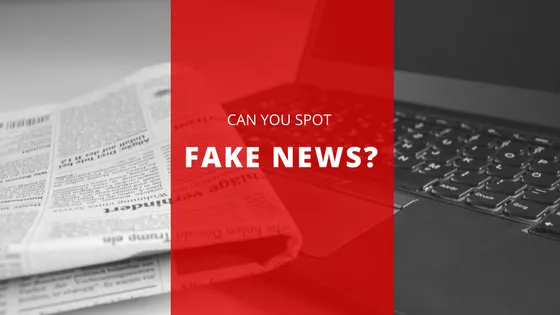 Can You Spot Fake News?