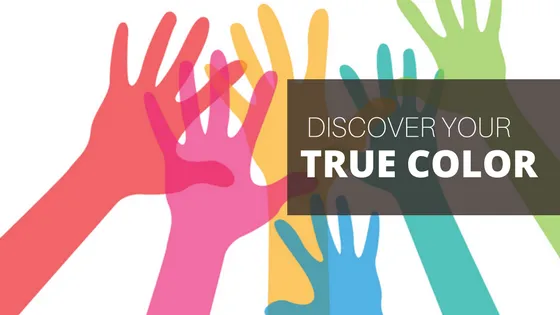 Let Your True Colors Shine Through