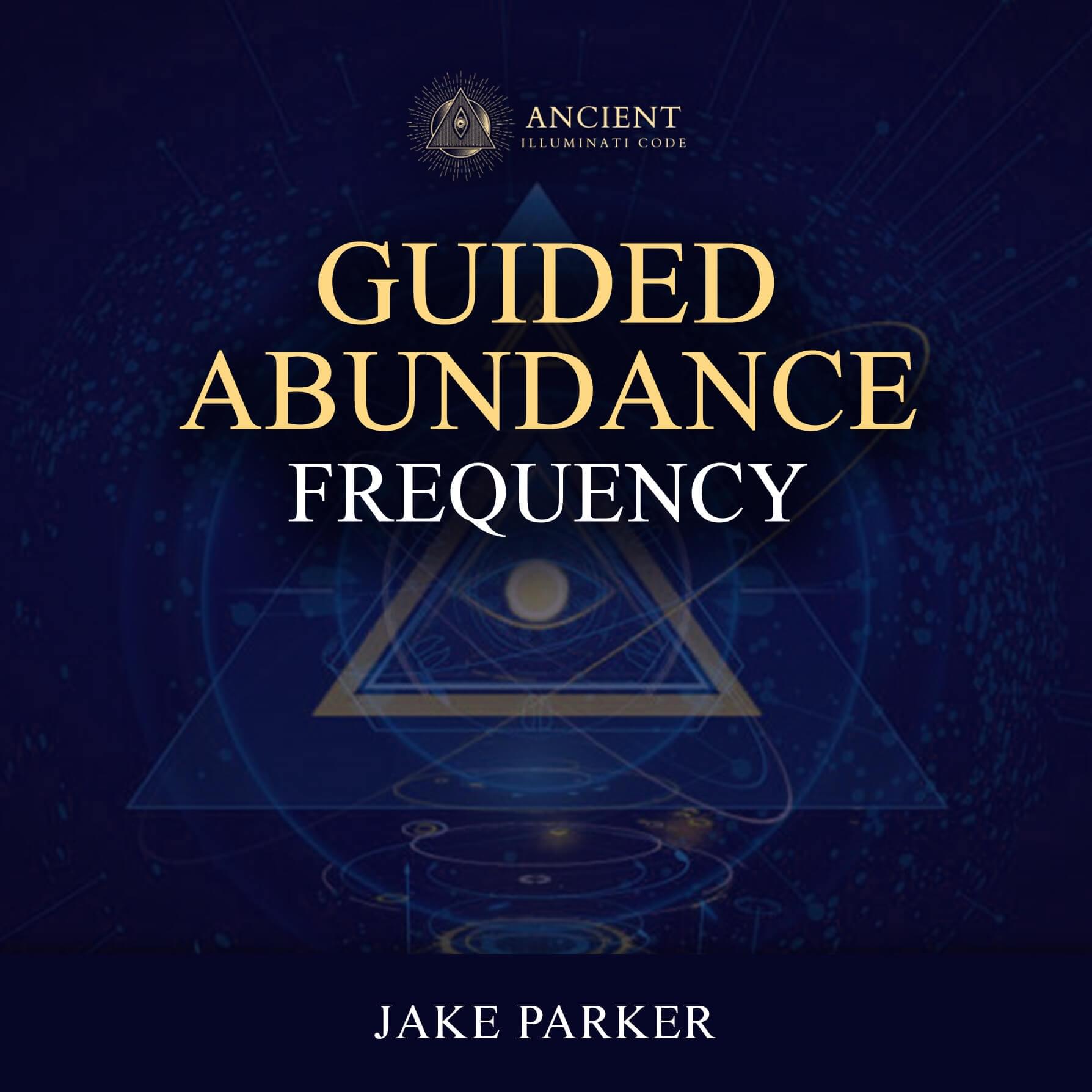 guided abundance frequency jake parker