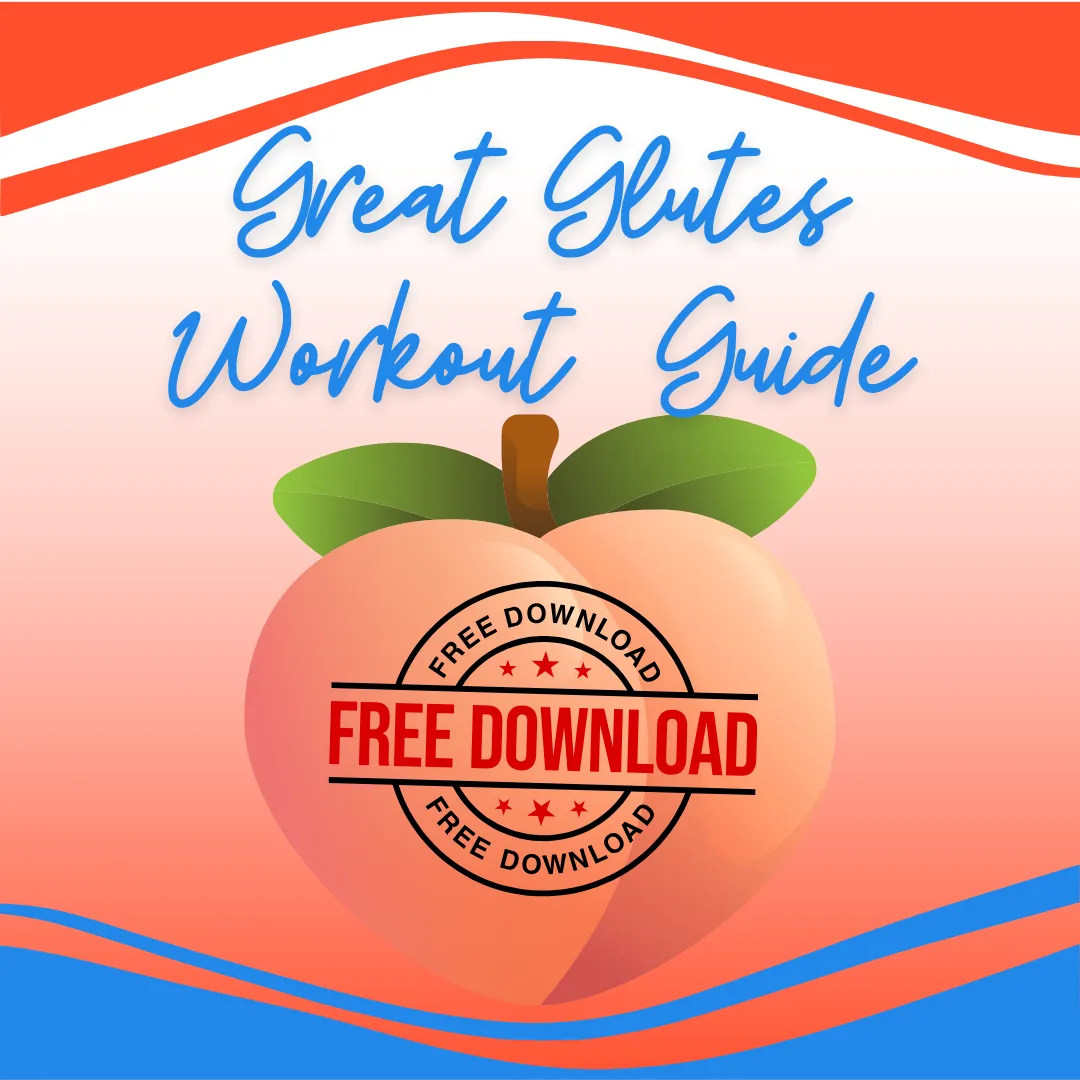 Free glute workout guide for women who want to build muscle