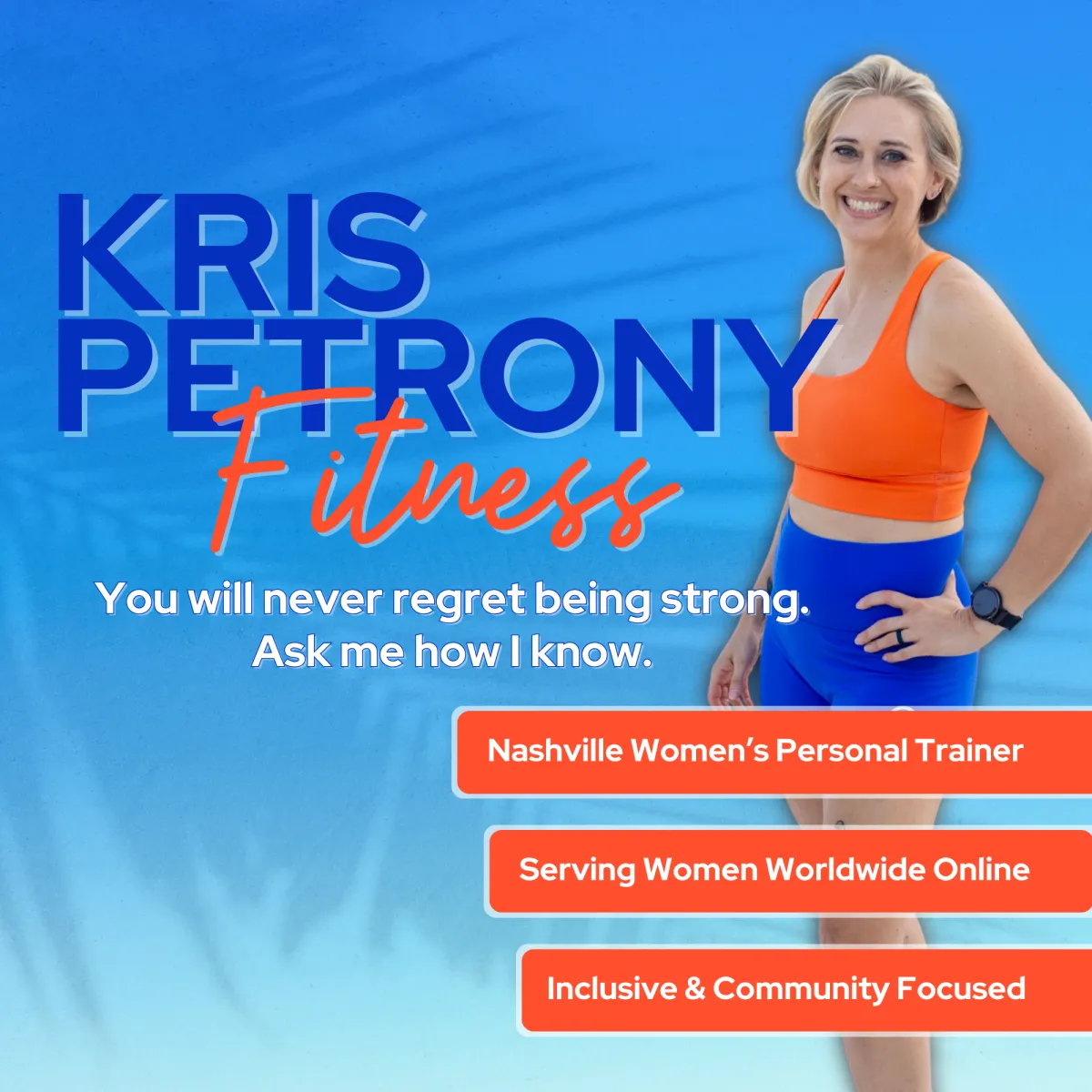 Nashville Women's Personal Trainer & Strength Coach, Online Personal Trainer and Strength Coach, Kristin Petrony