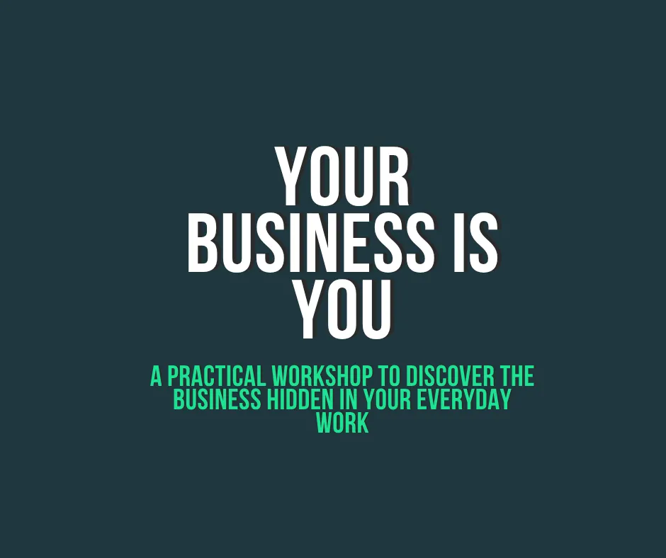 Your Business Is You