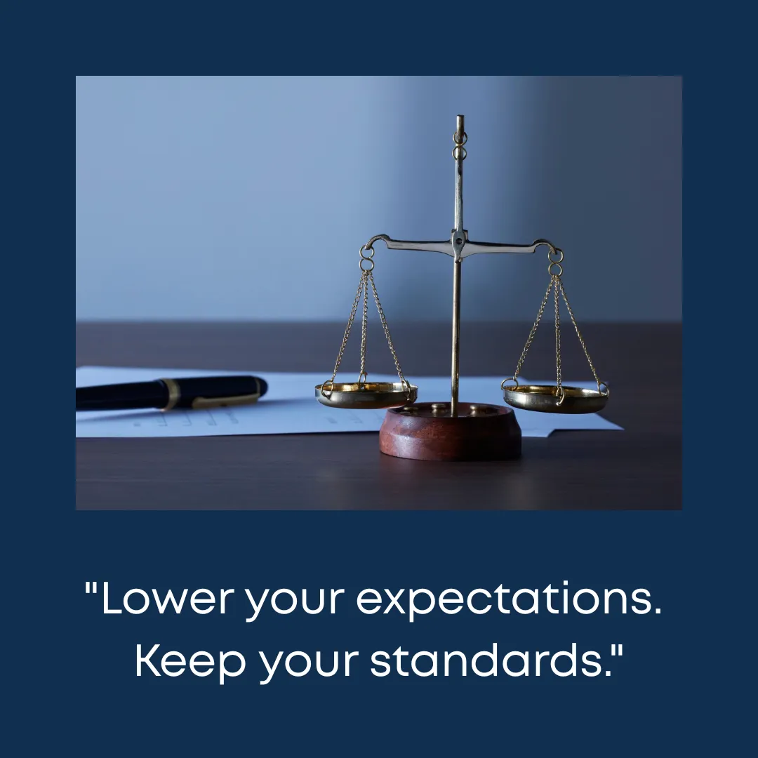 You Can Lower Your Expectations Without Lowering Your Standards