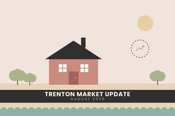 Trenton Real Estate Market Update, August 2026