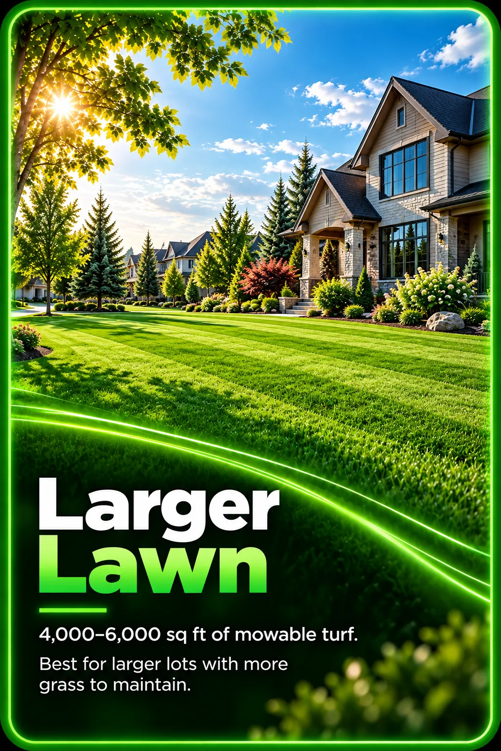 Lawn care for larger residential properties with 4,000 to 6,000 sq ft of turf