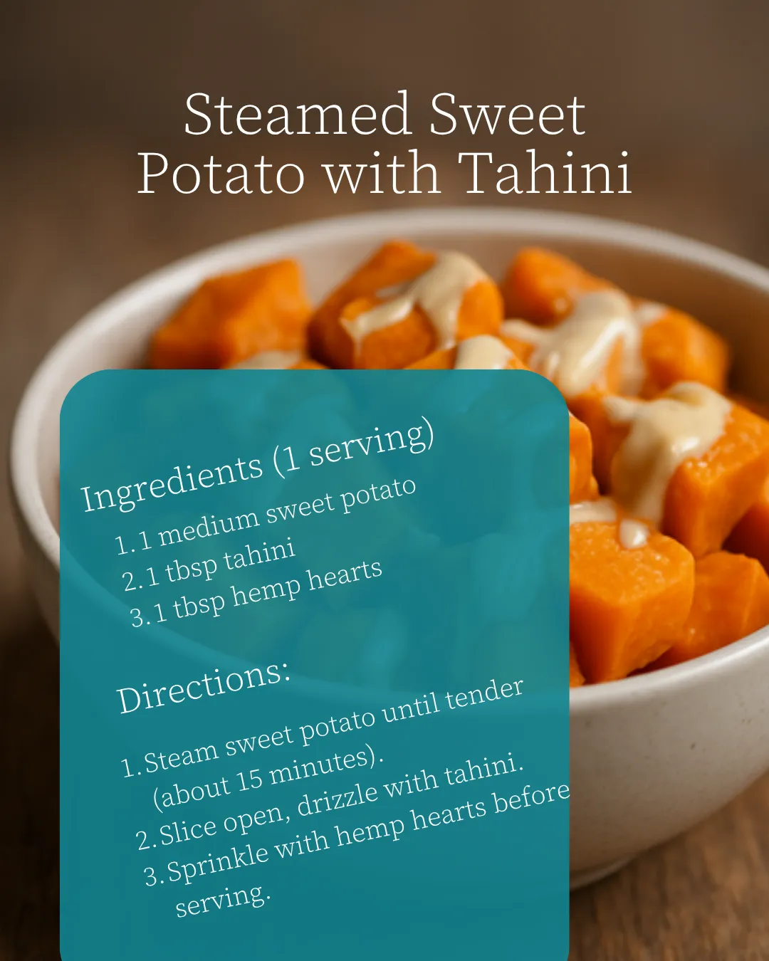 Steamed Sweet Potato topped with Tahini and sprinkled with Hemp Hearts