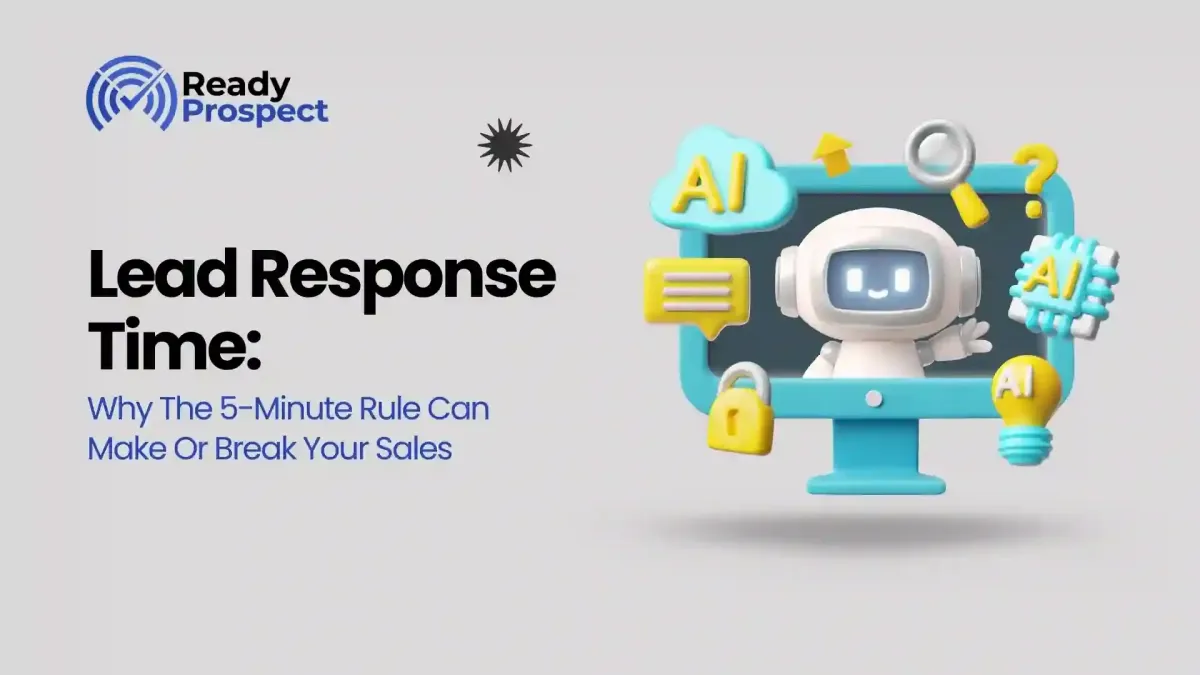 Lead Response Time: Why The 5-Minute Rule Can Make Or Break Your Sales