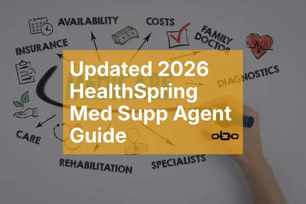 Updated 2026 HealthSpring Med Supp Agent Guide Now Available in English and Spanish