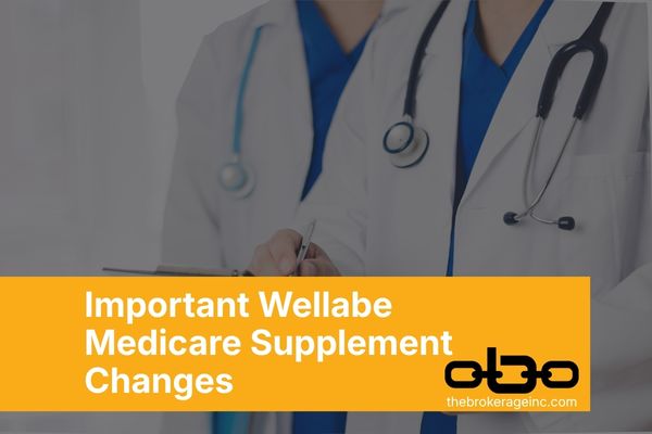 Important Wellabe Medicare Supplement Changes Effective August 1, 2026