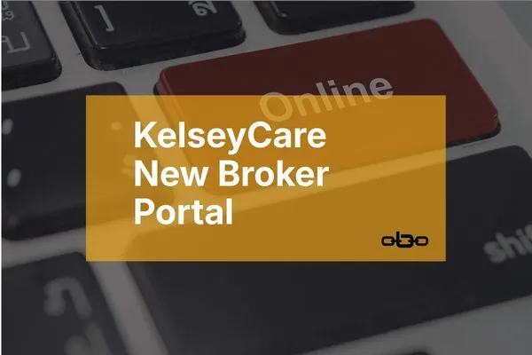 KelseyCare New Broker Portal