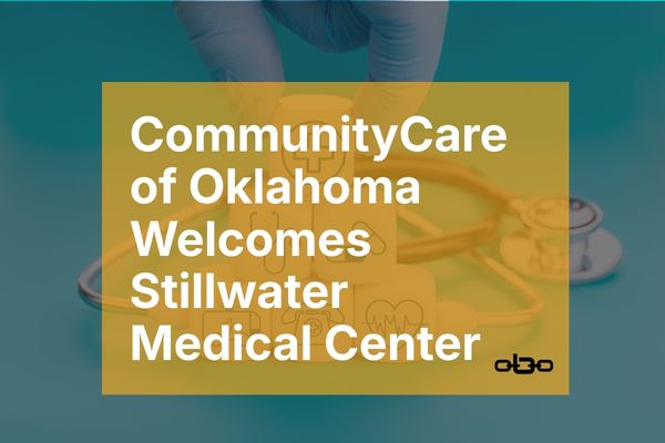 CommunityCare of Oklahoma Welcomes Stillwater Medical Center to Provider Network for 2027