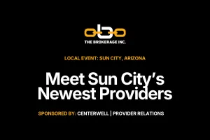 Meet CenterWell Sun City’s Newest Providers at a Broker Lunch & Learn