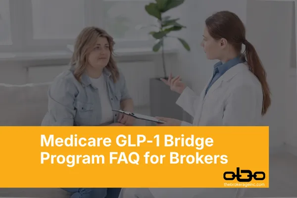 New Resource: Medicare GLP-1 Bridge Program FAQ for Brokers