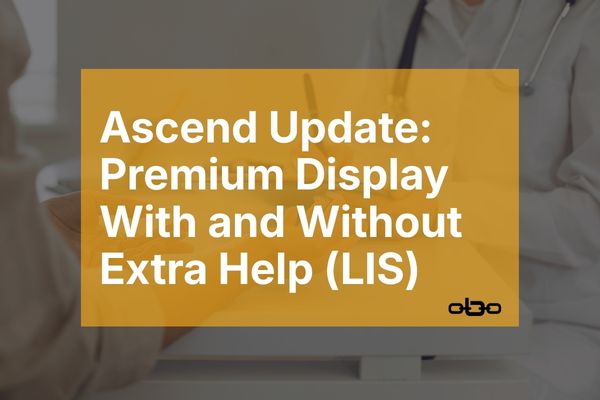Ascend Update: Premium Display With and Without Extra Help (LIS)