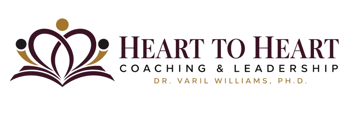 Heart to Heart Coaching and Leadership — Dr. Varil Williams