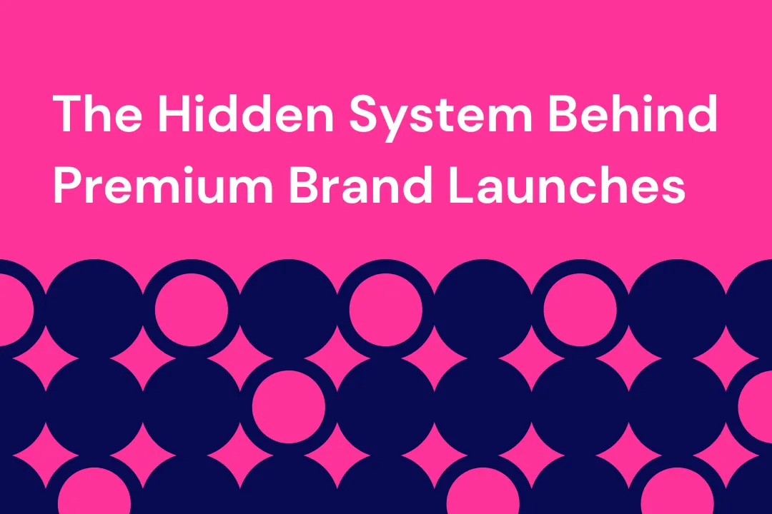 The Hidden System Behind Premium Brand Launches