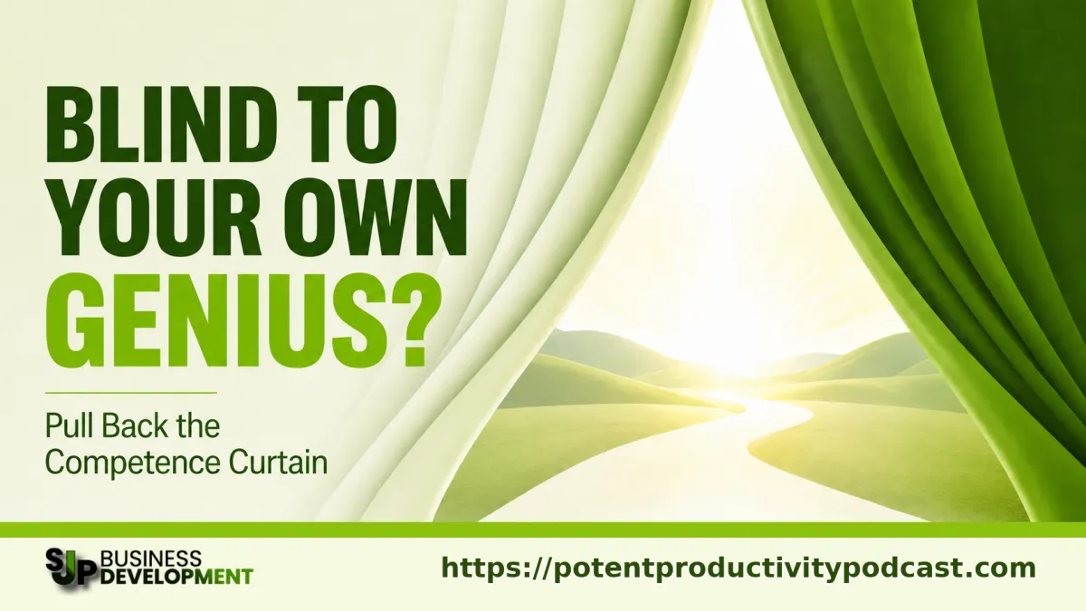         Is the "Competence Curtain" Hiding Your True Business Potential?