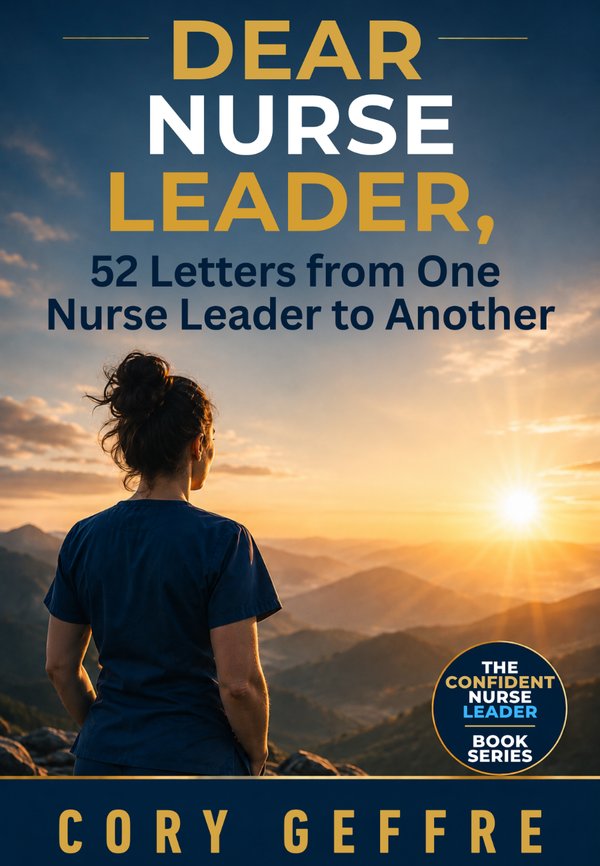 Dear Nurse Leader