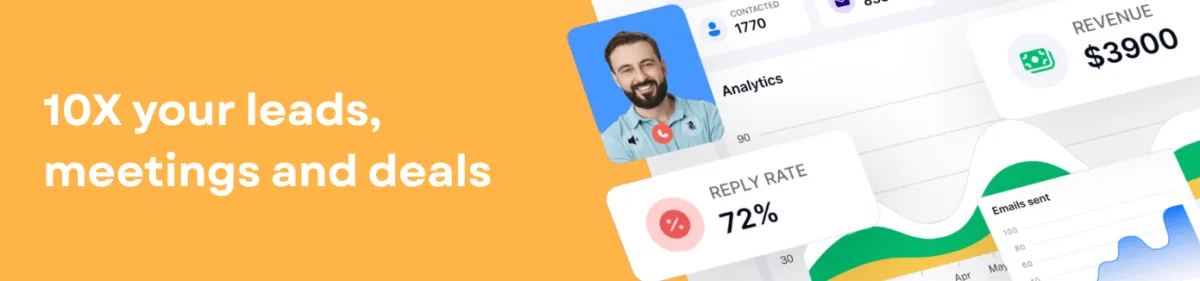 10x your leads, meetings, and deals