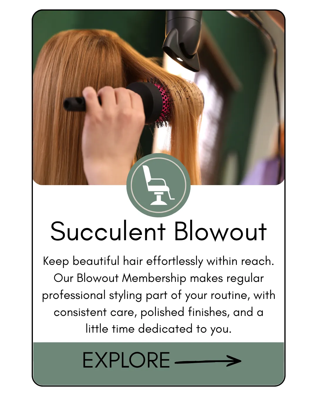 Succulent Blowout Membership for routine professional blowouts and styling at Avera Hair Studio in Ocoee, Florida