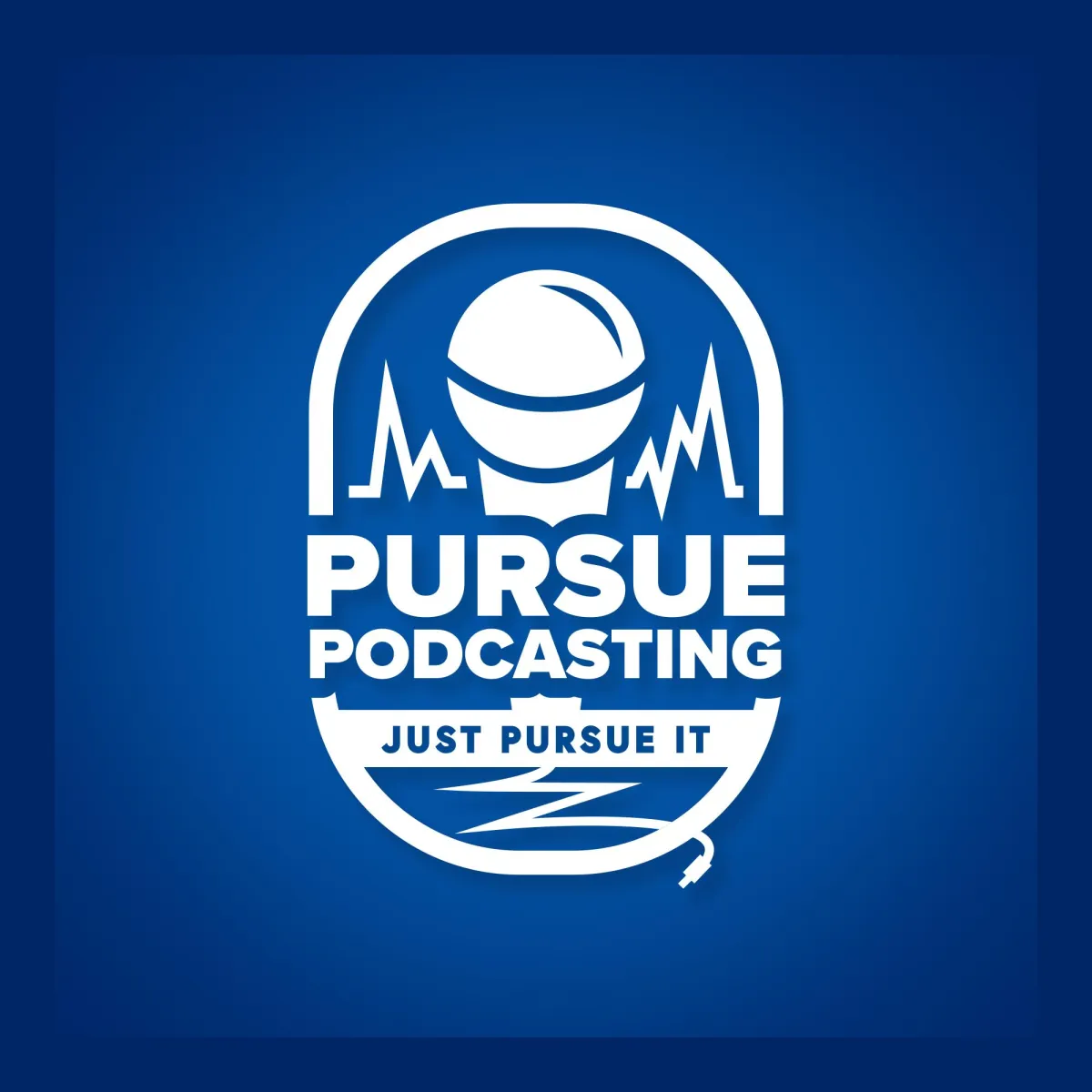 Pursue Podcasting