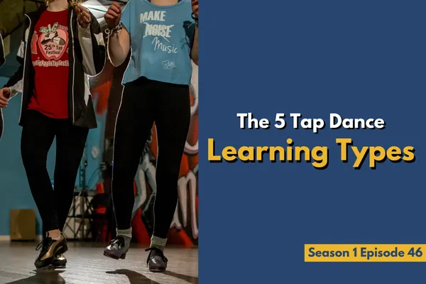 5 Tap Dance Learning Types